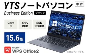 YTS ノートパソコン Business Edition 15.6型 パソコン ブラック ビジネスモデル ビジネス カスタム Windows11 WPS Office メモリ 8GB SSD 256GB Core i5