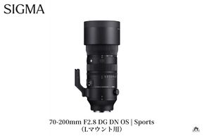 SIGMA 70-200mm F2.8 DG DN OS| Sports【Lマウント】